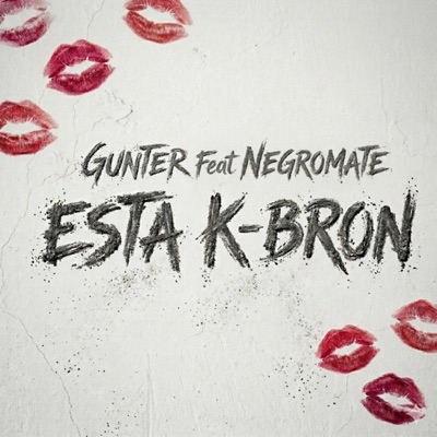 Esta K-bron (feat. NEGROMATE) - Single