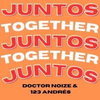 Juntos (feat. 123 Andrés) - Single - Doctor Noize