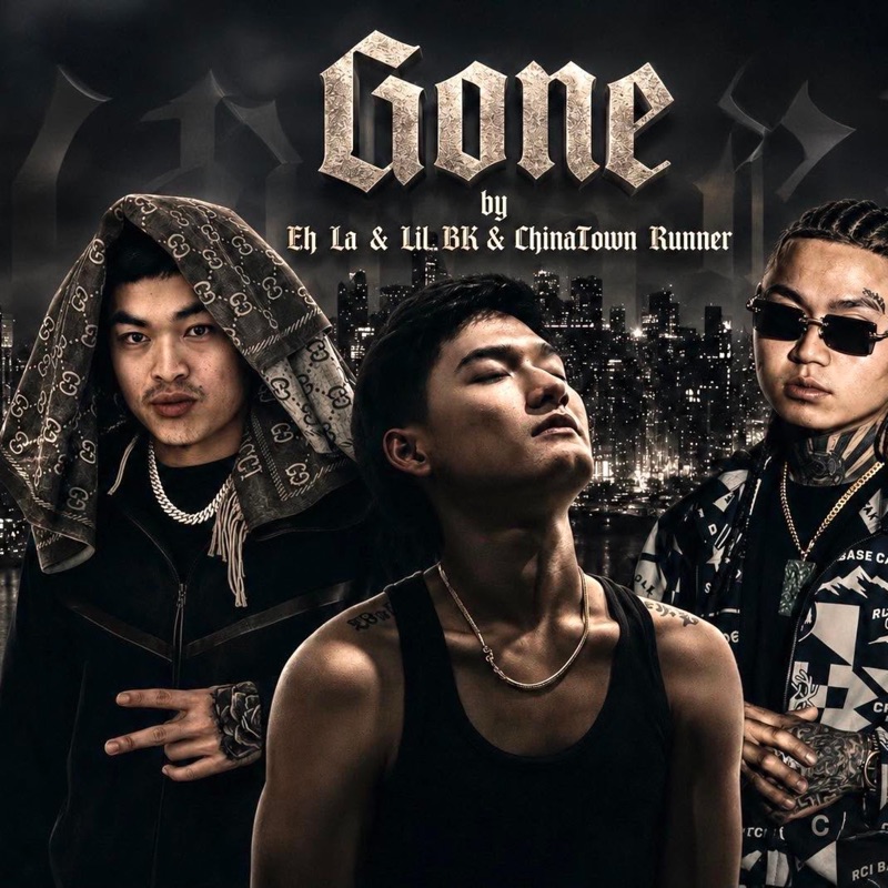 Gone (feat. Lil BK & Chinatown Runner)