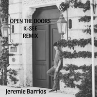 OPEN THE DOORS (feat. K-SEE) [REMIX] - Single - Jeremie Barrios