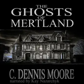 The Ghosts of Mertland: The Angel Hill Stories, Book 3 (Unabridged)