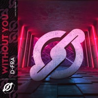 Without You - Single - D-FRA