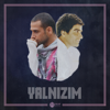 Yalnızım - Doğuş & İbrahim Erkal