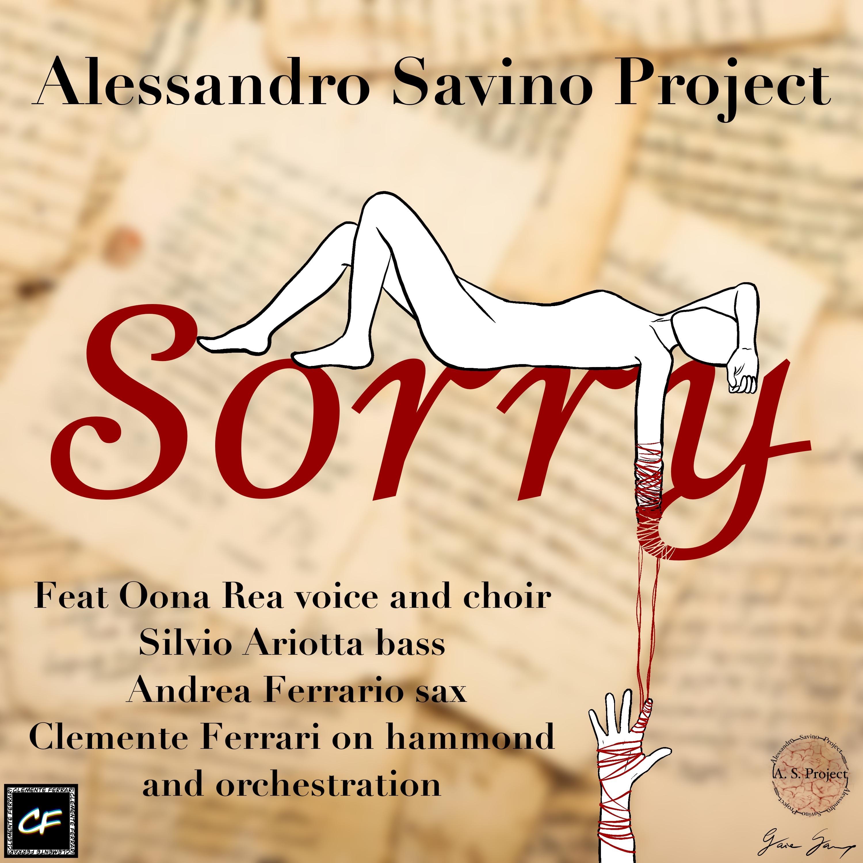 SORRY (feat. ANDREA FERRARIO, OONA REA, SILVIO ARIOTTA, CLEMENTE FERRARI & ROBERTO RUVINETTI) - Single