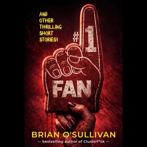 #1 Fan and Other Thrilling Short Stories (Unabridged) cover
