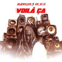 Voilà ça - Single - BLACKILLER & Mr Behi