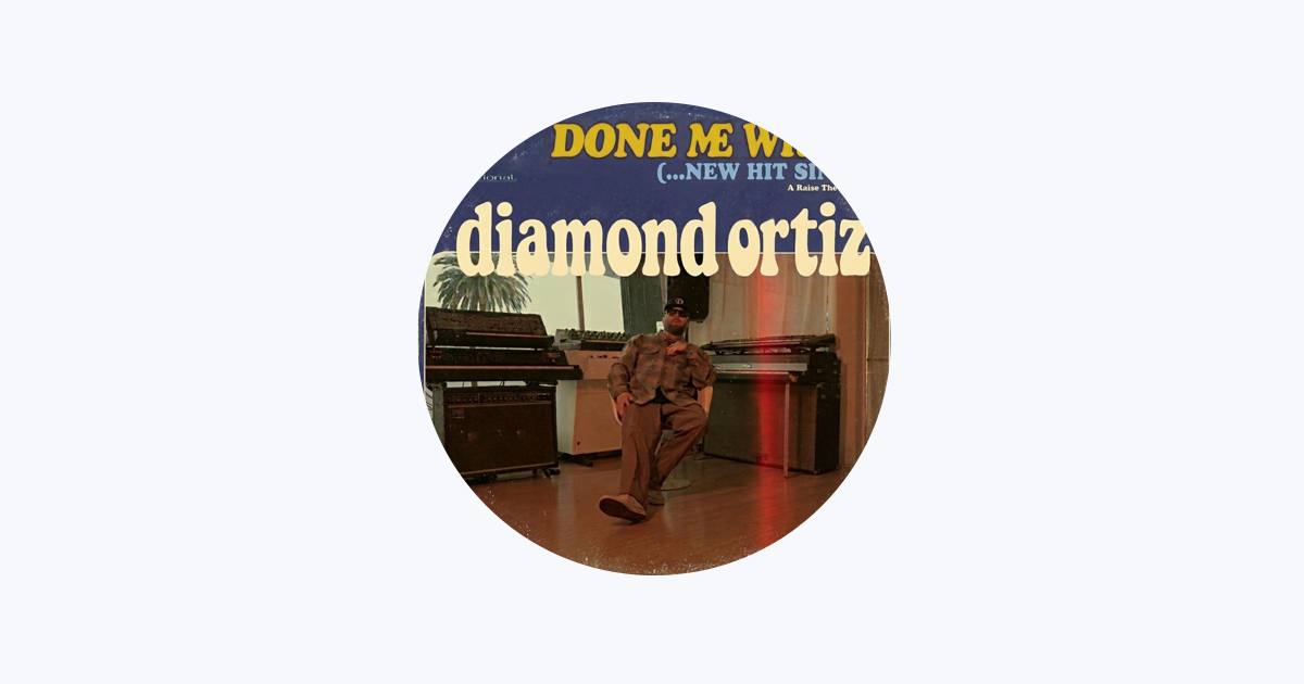 Diamond Ortiz - Apple Music