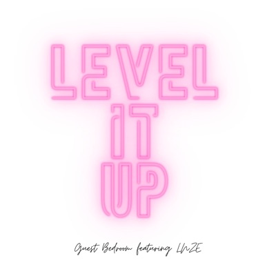 Level It Up (feat. LNZE) - Single