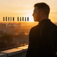 Bilmediklerin Var — Güven Baran