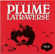 Rideau - Plume Latraverse
