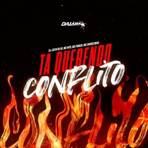 Tá Querendo Conflito (feat. MC Pânico)