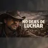 Ivan Matas - No Dejes de Luchar