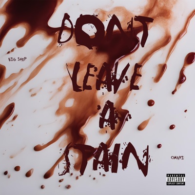 Don't Leave A Stain - Single