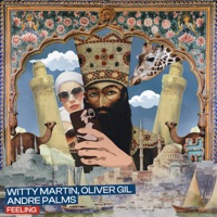 Feeling - Single - Witty Martin, Oliver Gil & Andre Palms