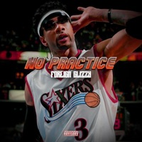 No Practice - Single - Foreign Glizzy