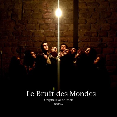 Le Bruit des Mondes (Original Soundtrack) - EP