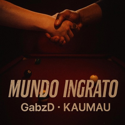 Mundo Ingrato (feat. KauMau) - Single