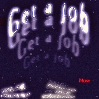 Get a job (feat. CHEW) - Single