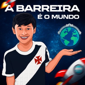 A BARREIRA É O MUNDO