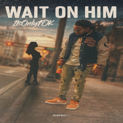 Wait on him - Single