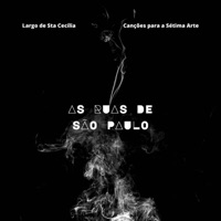 As Ruas de São Paulo - Single - Largo de Sta Cecília, Cassiano Cacique & Pablo Zuazo