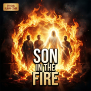 Son in the Fire - Biblewithlife