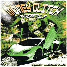MONEY GLITCH FREESTYLE Quiet Mercenary