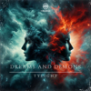 Dreams and Demons (Extended Mix) - Tylight