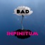 Bad Infinitum - Single