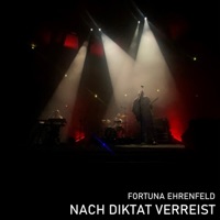 Nach Diktat verreist (Live in der Kölner Philharmonie) - Single - Fortuna Ehrenfeld