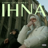 ICH HÖR NICHT AUF - Single - Slime53 & Samba Uzi