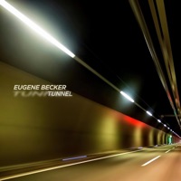 Tunnel - Single - Eugene Becker