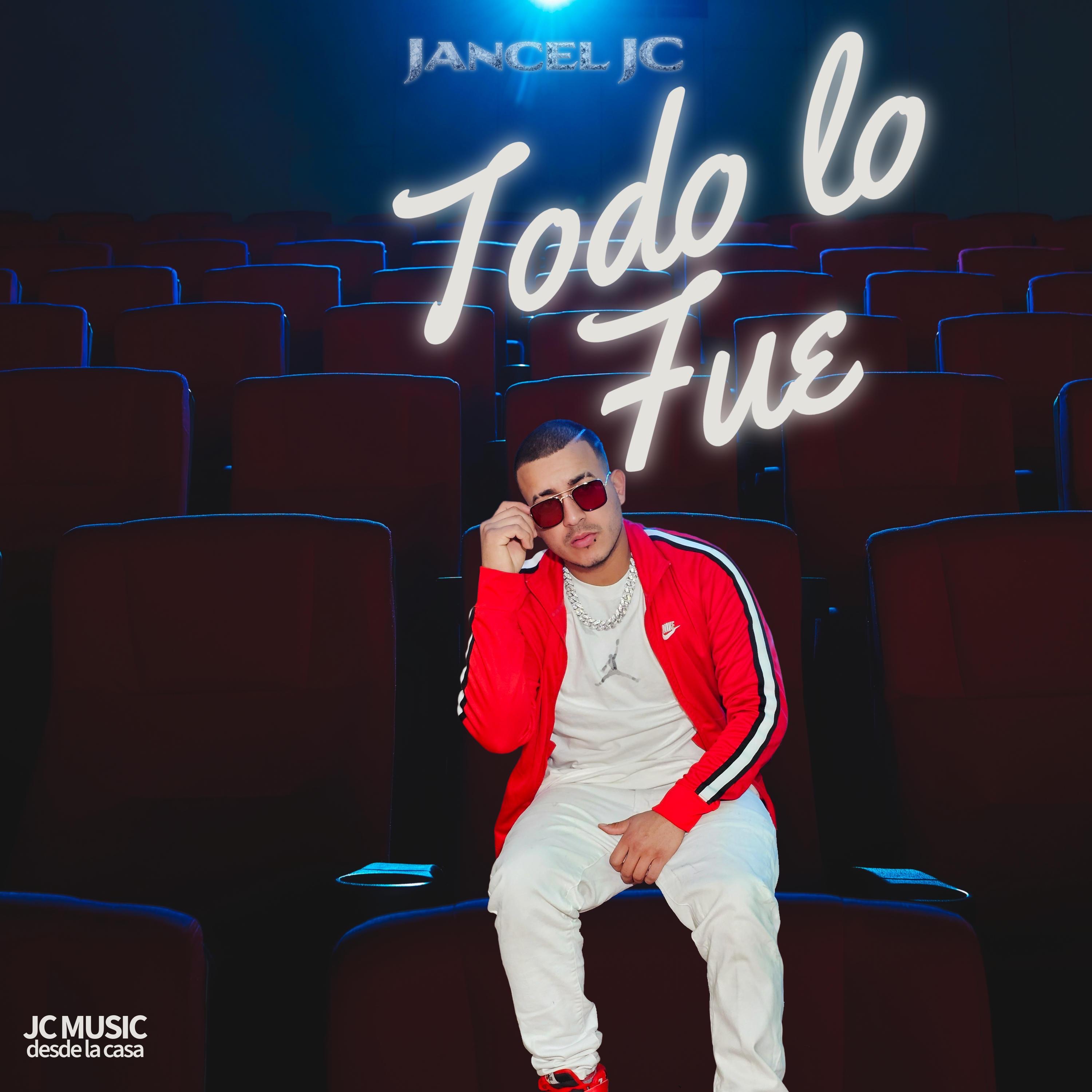 Jancel JC - Todo lo fue