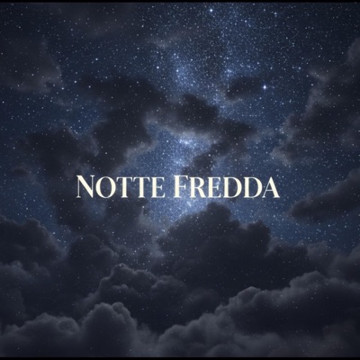 NOTTE FREDDA - Single