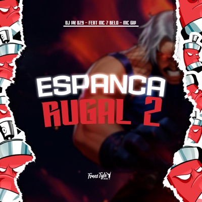 Espanca Rugal 2 (feat. MC 7 BELO & Mc Gw) - Single