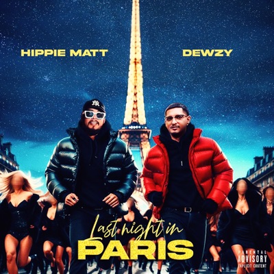 Last Night In Paris (feat. Dewzy & Hippie Matt)