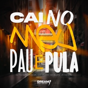 Cai no meu Pau e Pula (feat. MC Ellen & MC DN7)