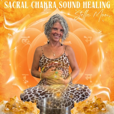 Sacral Chakra Sound Healing - EP