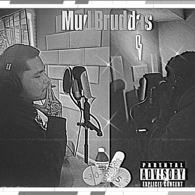 Mud Bruddas (feat. BIGBABYD) - EP
