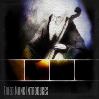 Introduces - EP - Fried Monk