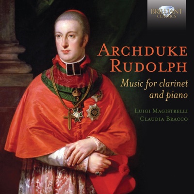 Archduke Rudolph: Music for Clarinet and Piano