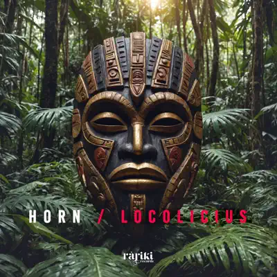 Listen to Locolicius - Single by Horn