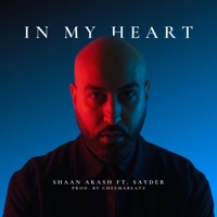 In My Heart (feat. RATED TG) - Single - CheemaBeatz, Shaan Akash & Sayder