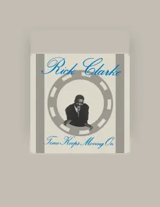 Listen to Rick Clarke, watch music videos, read bio, see tour dates & more!