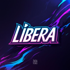 Libera (feat. KAIO ALEXANDRE)