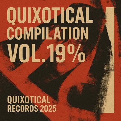 Quixotical Compilation, Vol. 19%