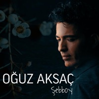 Şebboy - Single - Oğuz Aksaç