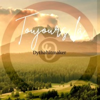 Toujours Là - Single - Dythahitmaker