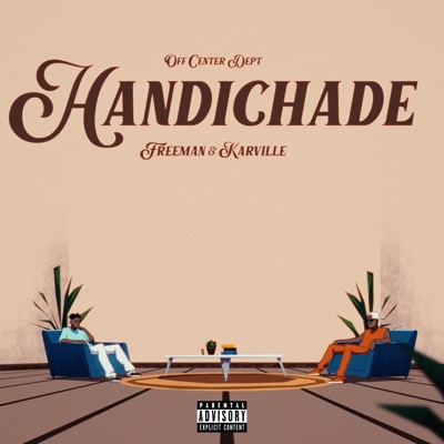 Handichade (feat. Freeman HKD & Karville) - Single