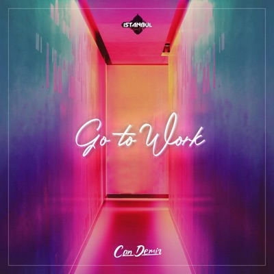 Go To Work - Single